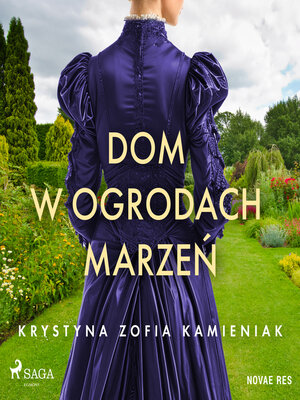 cover image of Dom w ogrodach marzeń